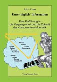 Unser täglich' Information (eBook, PDF) Unser täglich' Information (eBook, PDF)