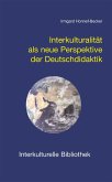 Interkulturalität als neue Perspektive der Deutschdidaktik (eBook, PDF)