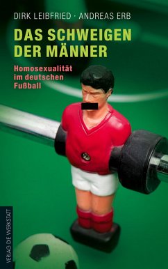 Das Schweigen der Männer (eBook, ePUB) - Leibfried, Dirk; Erb, Andreas