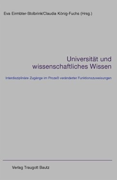 Universität und wissenschaftliches Wissen (eBook, PDF) - Eirmbter-Stolbrink, Eva; König-Fuchs, Claudia