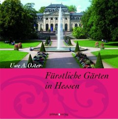 Fürstliche Gärten in Hessen (eBook, PDF) - Oster, Uwe A.