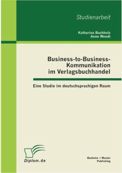 Cover Business-to-Business-Kommunikation im Verlagsbuchhandel: Eine Studie im deutschsprachigen Raum (eBook, PDF)
