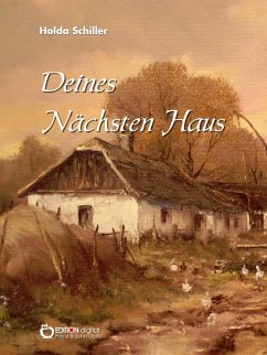 Deines Nächsten Haus (eBook, ePUB) - Schiller, Holda