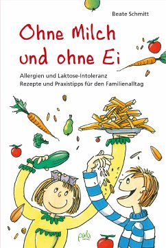 Ohne Milch und ohne Ei (eBook, PDF) - Schmitt, Beate