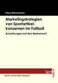Marketingstrategien von Sportartikelkonzernen im Fußball (eBook, PDF)