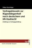Vertragsklauseln zur Rügeobliegenheit nach deutschem und UN-Kaufrecht (eBook, PDF)