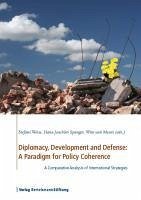 Diplomacy, Development and Defense: A Paradigm for Policy Coherence (eBook, ePUB)