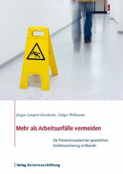 Mehr als Arbeitsunfälle vermeiden (eBook, ePUB) - Lempert-Horstkotte, Jürgen; Wellmann, Holger