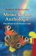 Meine kleine Anthologie (eBook, PDF) - Hofer-Garstka, Heiderose