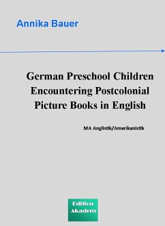 German Preschool Children Encountering Postcolonial Picture Books in English (eBook, ePUB) - Bauer, Annika