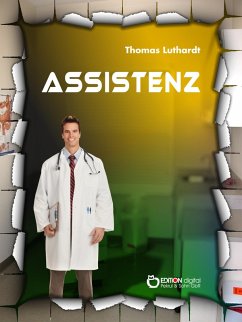 Assistenz (eBook, ePUB) - Luthardt, Thomas