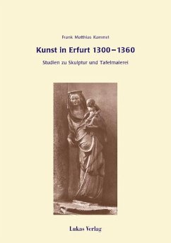 Kunst in Erfurt 1300-1360 (eBook, PDF) - Kammel, Frank M