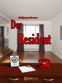 Der Resident (eBook, ePUB) - Schreyer, Wolfgang