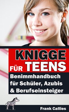 Knigge für Teens (eBook, ePUB) - Callies, Frank
