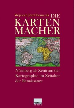 Die Kartenmacher (eBook, ePUB) - Iwanczak, Wojciech