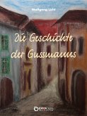 Die Geschichte der Gussmanns (eBook, ePUB)