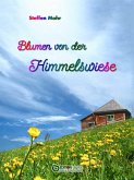 Blumen von der Himmelswiese (eBook, PDF)