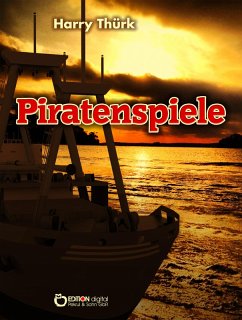 Piratenspiele (eBook, ePUB) - Thürk, Harry