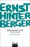 Mörderische Gier (eBook, ePUB) - Hinterberger, Ernst