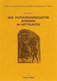 Studien zur Geschichte, Kunst und Kultur der Zisterzienser / Das Zisterzienserkloster Doberan im Mittelalter (eBook, PDF)