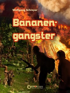 Bananengangster (eBook, ePUB) - Schreyer, Wolfgang