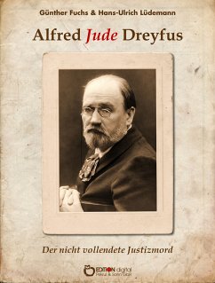 Alfred Jude Dreyfus (eBook, ePUB) - Fuchs, Günther; Lüdemann, Hans-Ulrich