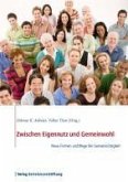 Zwischen Eigennutz und Gemeinwohl (eBook, PDF)