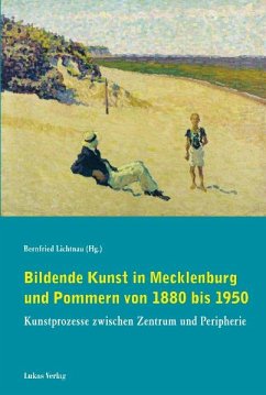 Bildende Kunst in Mecklenburg und Pommern von 1880 bis 1950 (eBook, PDF)