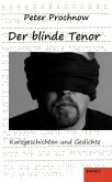 Der blinde Tenor. Kurzgeschichten und Gedichte (eBook, ePUB)
