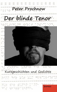 Der blinde Tenor. Kurzgeschichten und Gedichte (eBook, ePUB) - Prochnow, Peter