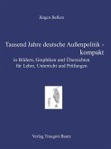 Tausend Jahre deutsche Außenpolitik - kompakt (eBook, PDF)