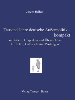 Tausend Jahre deutsche Außenpolitik - kompakt (eBook, PDF) - Bellers, Jürgen