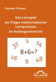Das Lernspiel als Träger mathematischer Lernprozesse im Anfangsunterricht (eBook, PDF)