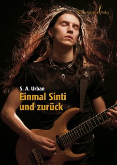 Einmal Sinti und zurück (eBook, PDF) - Urban, S.A.