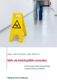 Mehr als Arbeitsunfälle vermeiden (eBook, PDF)