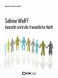 Sabine Wulff - Gesucht wird die... - Bild 1