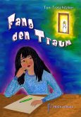 Fang den Traum (eBook, ePUB)