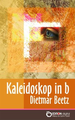 Kaleidoskop in b (eBook, ePUB) - Beetz, Dietmar