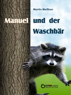 Manuel und der Waschbär (eBook, ePUB) - Meißner, Martin