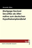 Mortgage Backed Securities als Alternative zum deutschen Hypothekenpfandbrief (eBook, PDF)