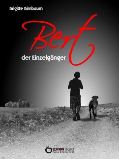 Bert, der Einzelgänger (eBook, PDF) - Birnbaum, Brigitte