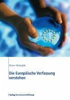 Die Europäische Verfassung verstehen (eBook, PDF) - Weidenfeld, Werner