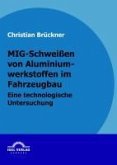 MIG-Schweißen von Aluminiumwerkstoffen im Fahrzeugbau (eBook, PDF)