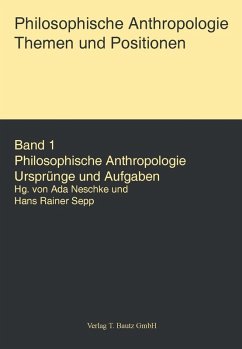 Philosophische Anthropologie. Themen und Aufgaben (eBook, PDF)