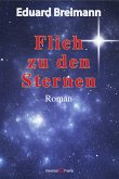 Flieh zu den Sternen (eBook, ePUB)