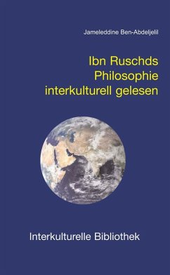 Ibn Ruschds Philosophie interkulturell gelesen (eBook, PDF) - Ben-Abdeljelill, Jameleddine