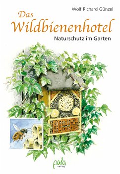 Das Wildbienenhotel (eBook, PDF) - Günzel, Wolf Richard