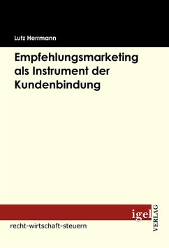 Empfehlungsmarketing als Instrument der Kundenbindung (eBook, PDF) - Herrmann, Lutz