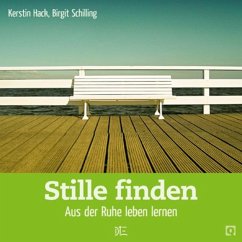 Stille finden (eBook, ePUB) - Hack, Kerstin; Schilling, Birgit