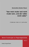 dan mein muter wot nicht muter sein, und der vatter nicht vatter (eBook, PDF)